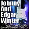 Johnny and Edgar Winter Collection