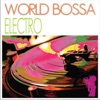 World Bossa Eletro (Male, Female & Intrumental Performance)