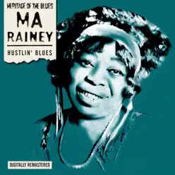 Hustlin' Blues - Ma Rainey