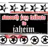 Jaheim Smooth Jazz Tribute album lyrics, reviews, download