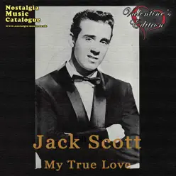 My True Love (Valentine's Edition) - Jack Scott