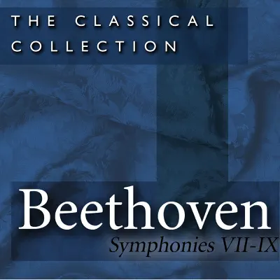 The Classical Collection - Beethoven: Symphonies Nos. 7-9 - Royal Philharmonic Orchestra