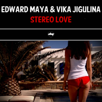 Edward Maya & Vika Jigulina - Stereo Love (Original) artwork