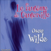 Le fantôme de Canterville - Oscar Wilde