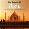 The Sounds of Asia, Vol. 1 – A Magical Journey Through Mystic Music