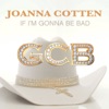 If I'm Gonna Be Bad - Single, 2012