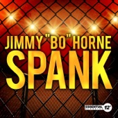 Jimmy "Bo" Horne - Spank