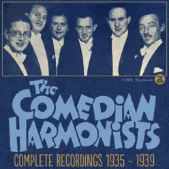 The Comedian Harmonists: Complete Recordings (1935-1939) - Comedian Harmonists