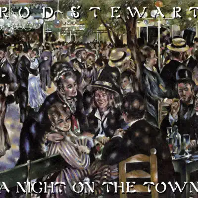 A Night On the Town (Deluxe Edition) - Rod Stewart