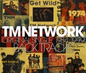 TM NETWORK - Get Wild (オリジナル・カラオケ)