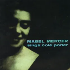 Mabel Mercer Sings Cole Porter - Mabel Mercer Mabel Mercer Sings Cole Porter - Mabel Mercer