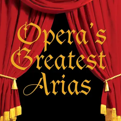 Opera's Greatest Arias - London Promenade Orchestra Opera's Greatest Arias - London Promenade Orchestra