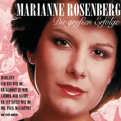 Marianne Rosenberg: Die großen Erfolge - Marianne Rosenberg