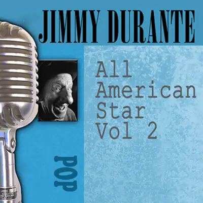 All American Star, Vol. 2 - Jimmy Durante