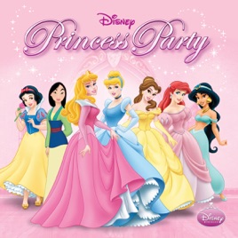 disney princess party by various artists on apple music princess party images