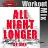 All Night Longer - Single (Workout Mix) album lyrics, reviews, download