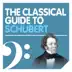 The Classical Guide to Schubert album cover