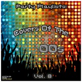 Party Playlist: Covers of the 00s Vol. 8 artwork