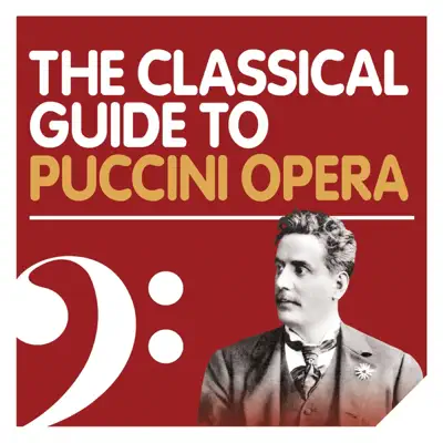 The Classical Guide to Puccini Opera - Barbara Hendricks