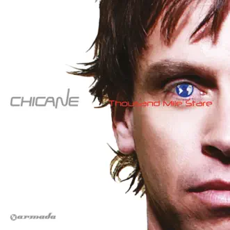 Thousand Mile Stare by Chicane album reviews, ratings, credits