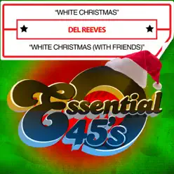 White Christmas (Digital 45) - Single - Del Reeves White Christmas (Digital 45) - Single - Del Reeves