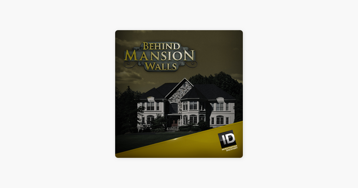 ‎Behind Mansion Walls, Season 1 on iTunes