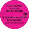 Everybody Needs Somebody (Faze Action Remixes) - EP