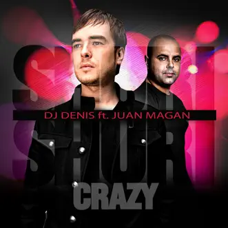 Shuri Shuri (Crazy) [feat. Juan Magan] {Bodybangers Remix} by DJ Denis song reviws