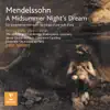 Mendelssohn - A Midsummer Night's Dream Opp. 21 & 61 album lyrics, reviews, download