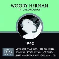 Complete Jazz Series 1940 - Woody Herman