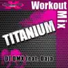 Titanium Workout Mix - Single album lyrics, reviews, download