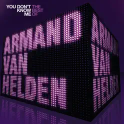 You Don't Know Me (The Best Of) - Armand Van Helden