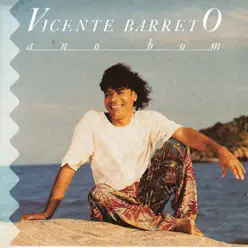 Ano Bom - Vicente Barreto