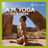 Gaiam: Rodney Yee A.M. Yoga for Your Week - Rodney Yee's A.M. Yoga for Your Week