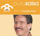 Pura Salsa: Frankie Ruiz, 2006