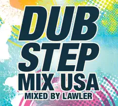 Dubstep Mix USA (Mixed By Lawler) by Lawler album reviews, ratings, credits