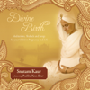 Divine Birth (feat. Prabhu Nam Kaur) - Snatam Kaur