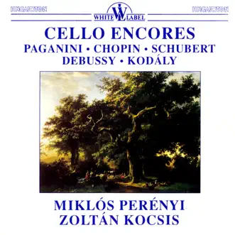 Cello Encores by Miklós Perényi & Zoltán Kocsis album reviews, ratings, credits