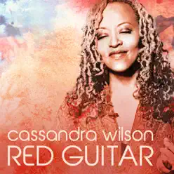 Red Guitar - Single - Cassandra Wilson