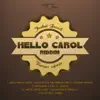 Hello Carol - EP album lyrics, reviews, download