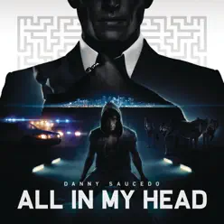 All in My Head - Single - Danny Saucedo