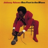 Johnny Adams - One Foot in the Blues