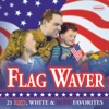 Flag Waver - 21 Red, White & Blue Favorites