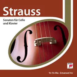 Strauss: Sonaten für Cello und Klavier - Yo-Yo Ma Strauss: Sonaten für Cello und Klavier - Yo-Yo Ma