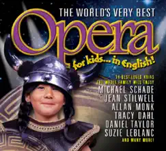 The World's Very Best Opera for Kids by Various Artists album reviews, ratings, credits