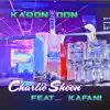 Charlie Sheen (feat. Kafani) - Single album lyrics, reviews, download