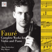 Fauré: Complete Works for Violin & Piano artwork