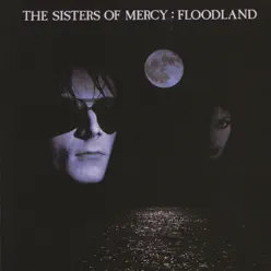 Floodland (Deluxe Version) - The Sisters Of Mercy