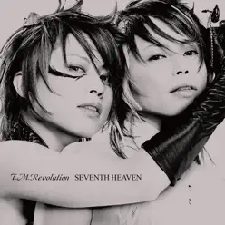 SEVENTH HEAVEN - T.M. Revolution