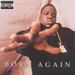 Born Again - The Notorious B.I.G.